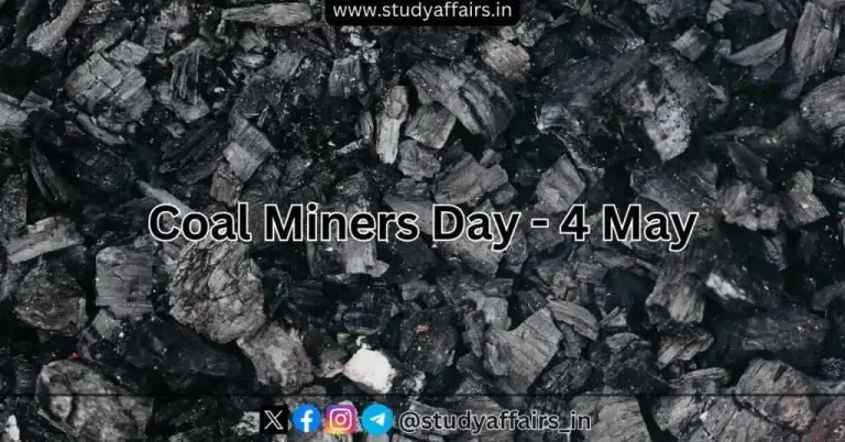 Coal Miners Day is celebrated every year on 4 May. The purpose of this day is to honor the hard work and contribution of coal miners.