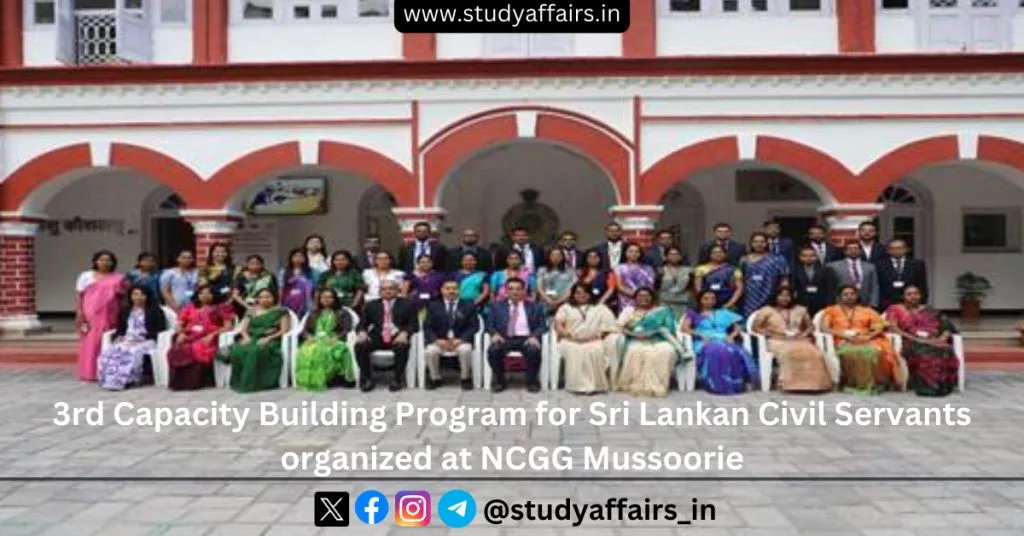 The 3rd Capacity Building Program for Senior Civil Servants of Sri Lanka is being organized by the NCGG in Mussoorie . 