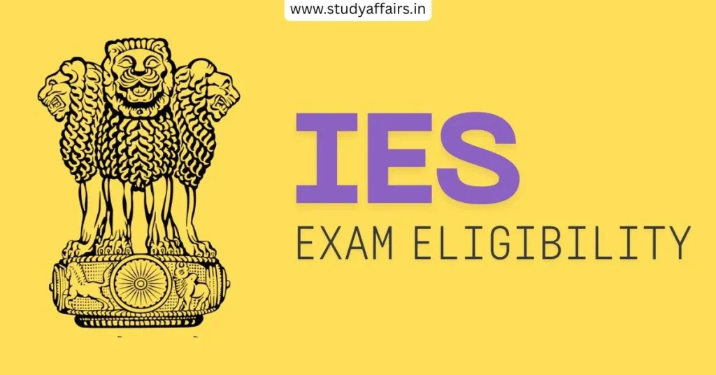 IES exam eligibility, including age limit, educational qualifications, percentage criteria,