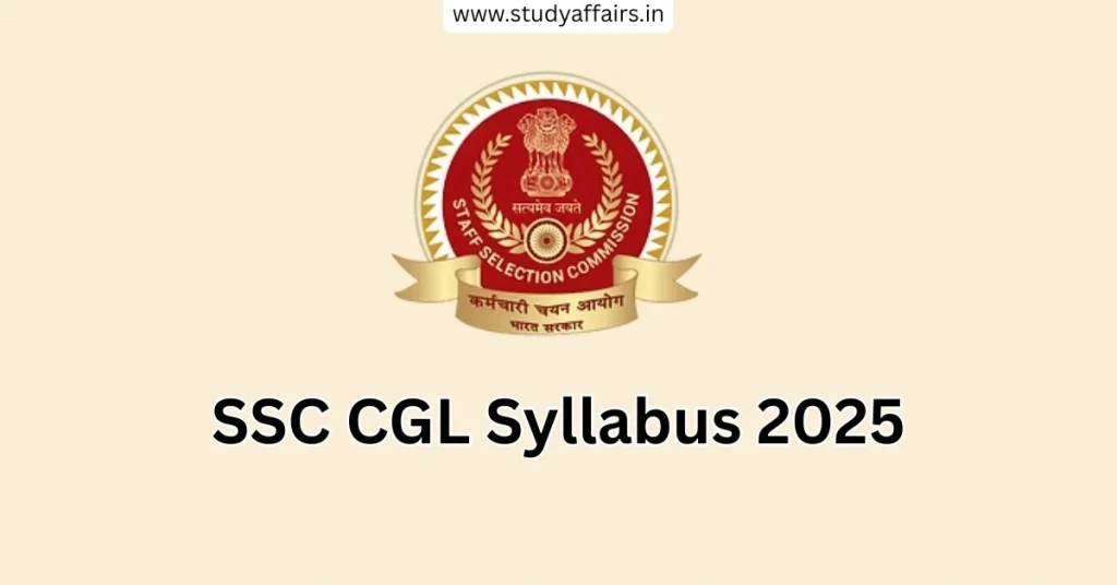 SSC CGL Exam Pattern and Syllabus 2025