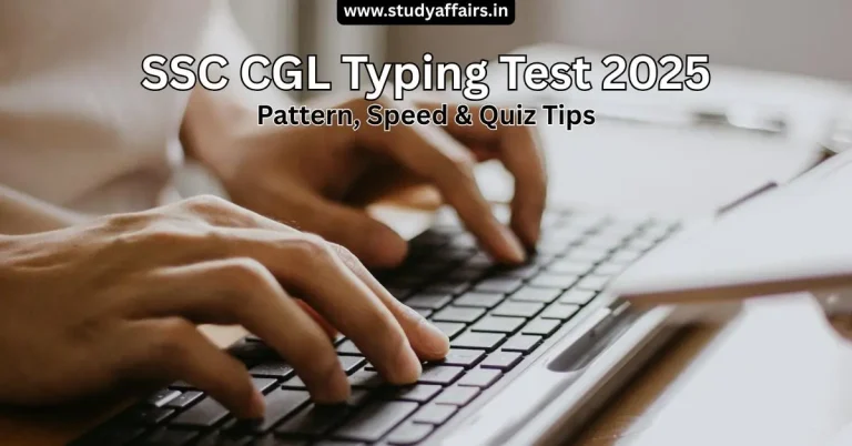 SSC CGL Typing Test 2025, Pattern, Speed & Quiz Tips